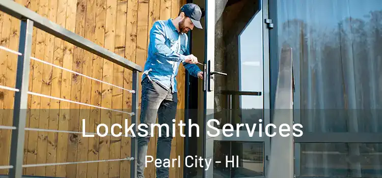 Locksmith Services Pearl City - HI