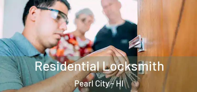 Residential Locksmith Pearl City - HI